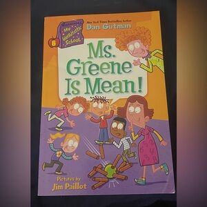 Ms. Greene Is Mean! by Dan Gutman (My Weirdertastic School #6